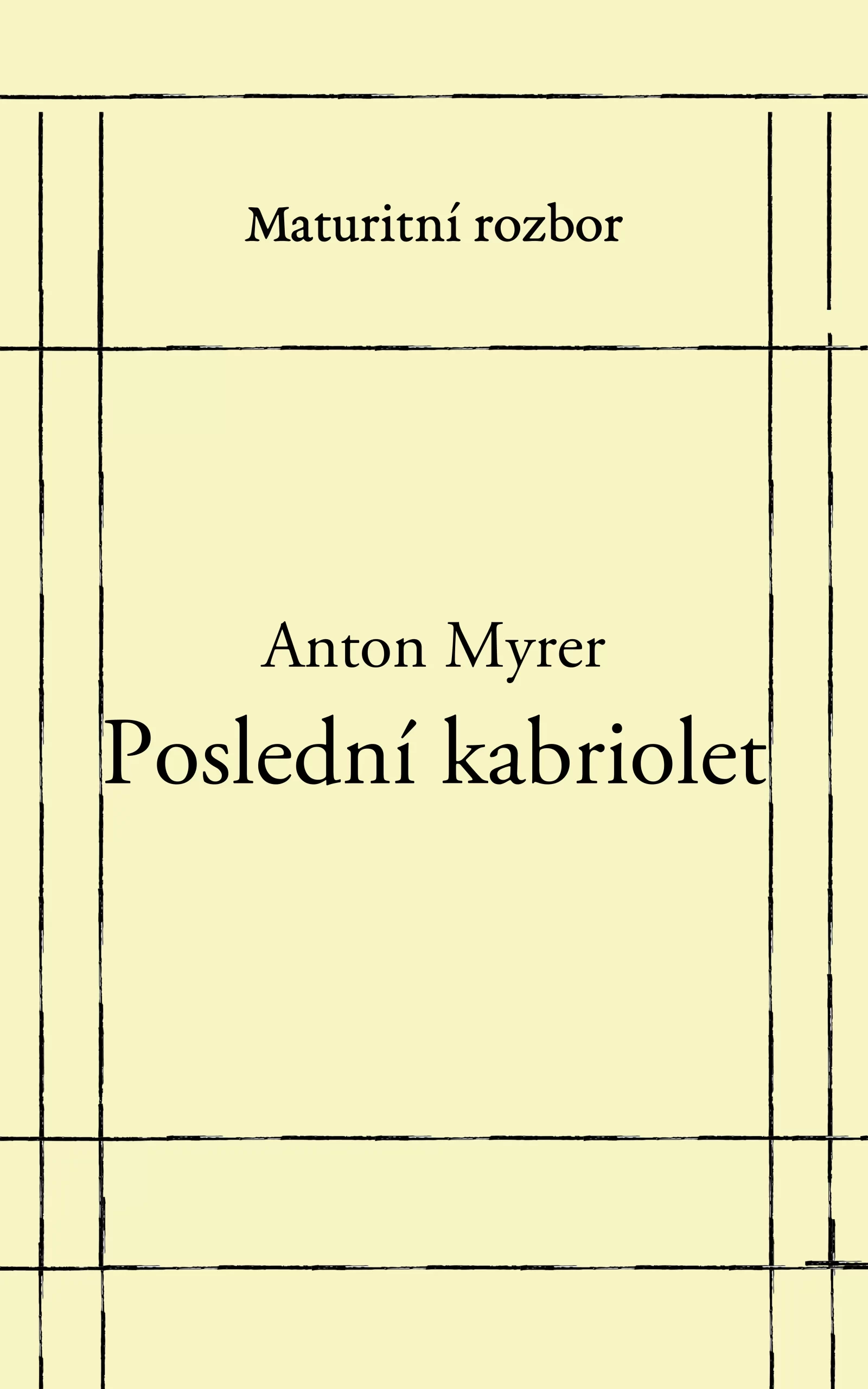 Poslední kabriolet - rozbor