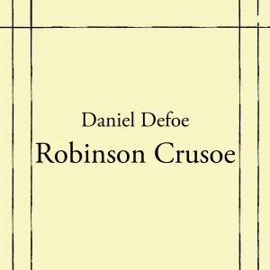 Robinson Crusoe - rozbor