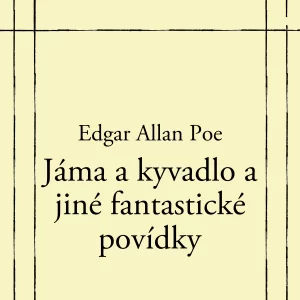 Jama a kyvadlo a jiné fantastické povídky - rozbor