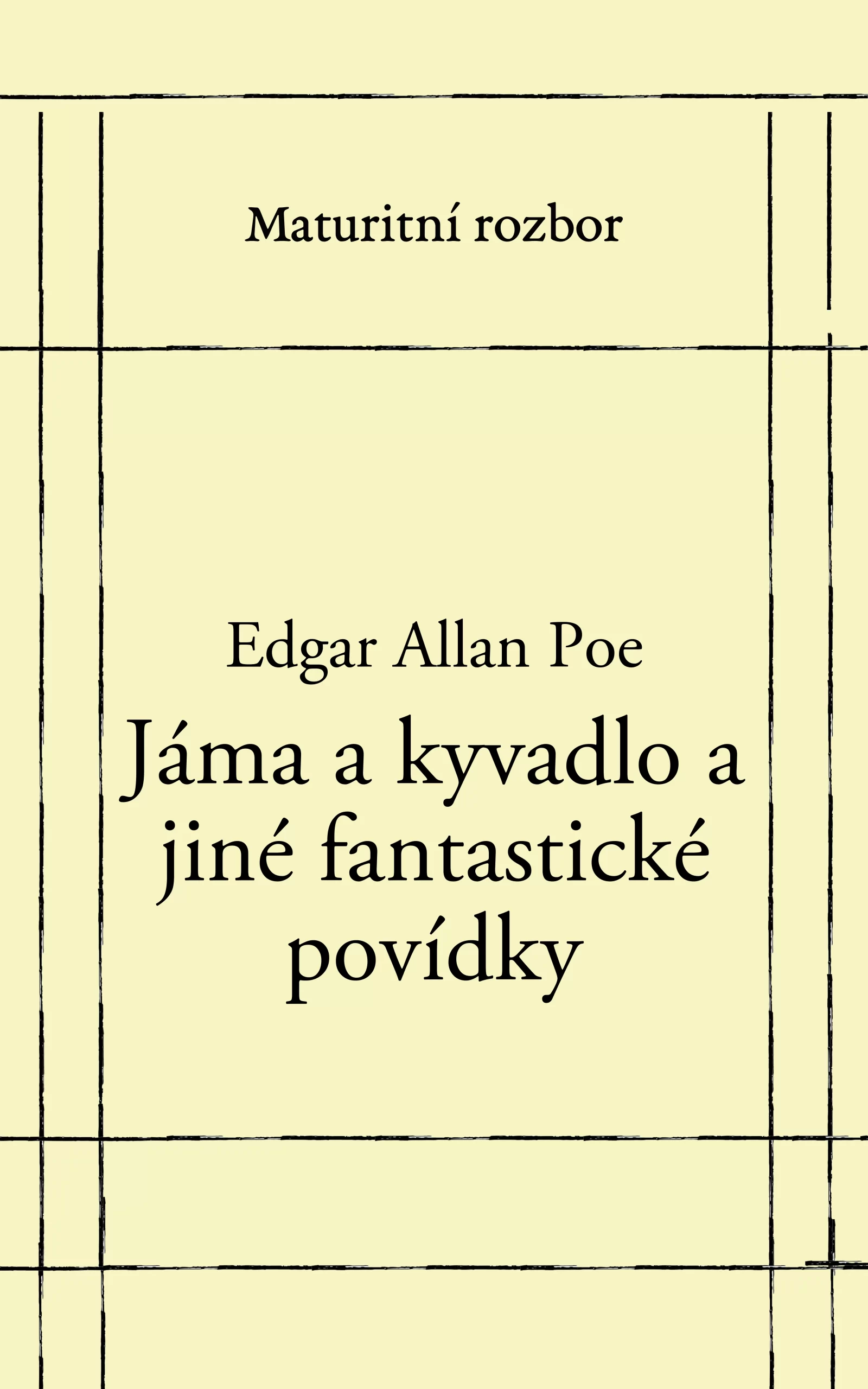 Jama a kyvadlo a jiné fantastické povídky - rozbor