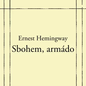Sbohem, armádo - rozbor