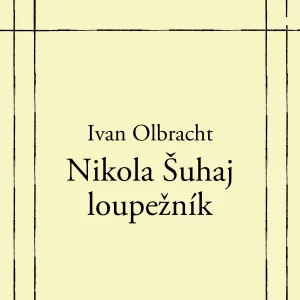 Nikola Šuhaj loupežník - rozbor