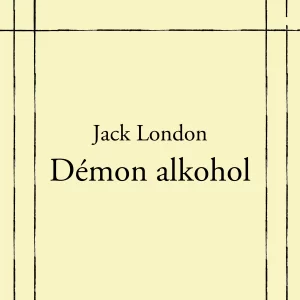 Démon alkohol - rozbor
