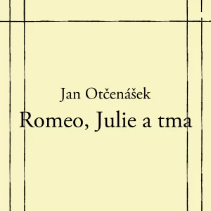 Romeo, Julie a tma - rozbor