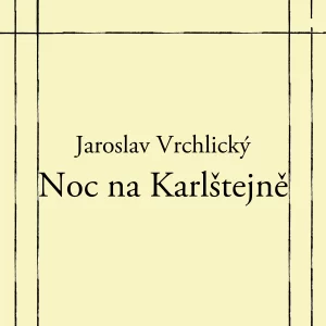 Noc na Karlštejně - rozbor