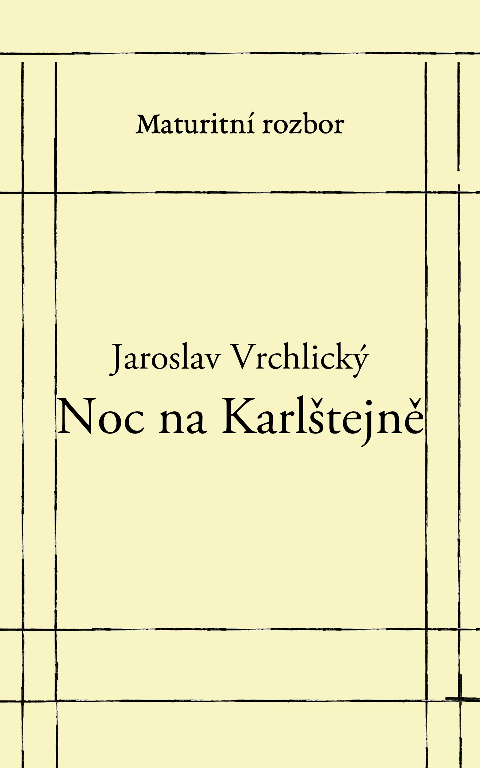 Noc na Karlštejně - rozbor