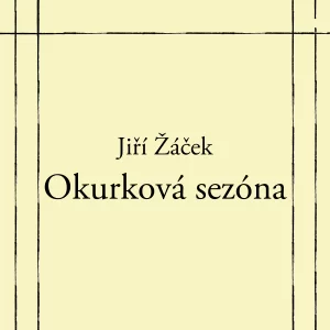 Okurková sezóna - rozbor
