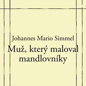 Muž, který maloval mandlovníky - rozbor