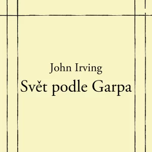 Svět podle Garpa - rozbor