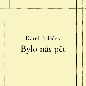 Bylo nás pět - rozbor