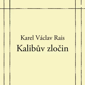 Kalibův zločin - rozbor