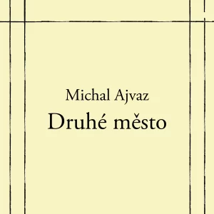 Druhé město - rozbor