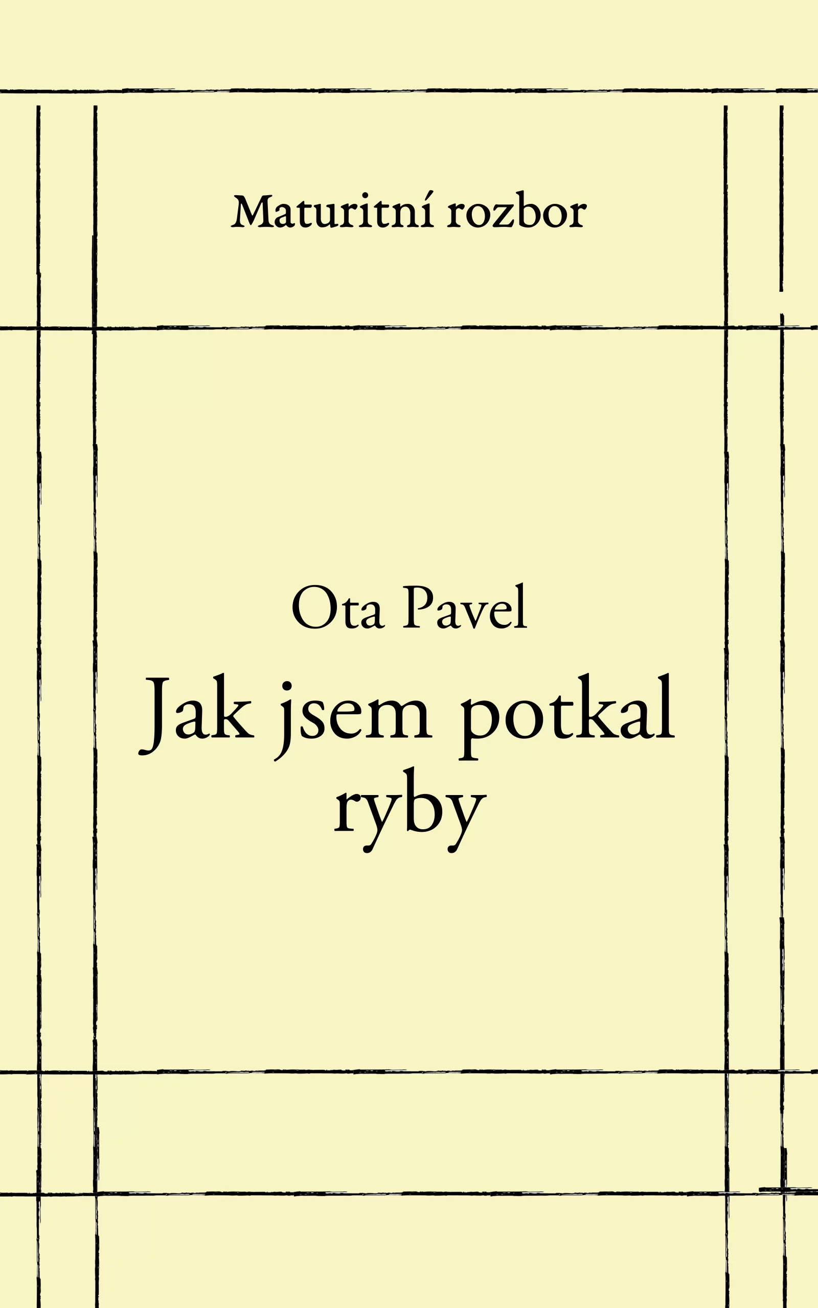 Jak jsem potkal ryby - rozbor