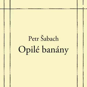 Opilé banány - rozbor