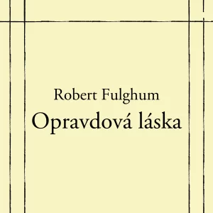 Opravdová láska - rozbor